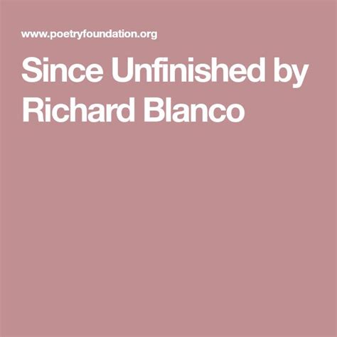 since unfinished by richard blanco